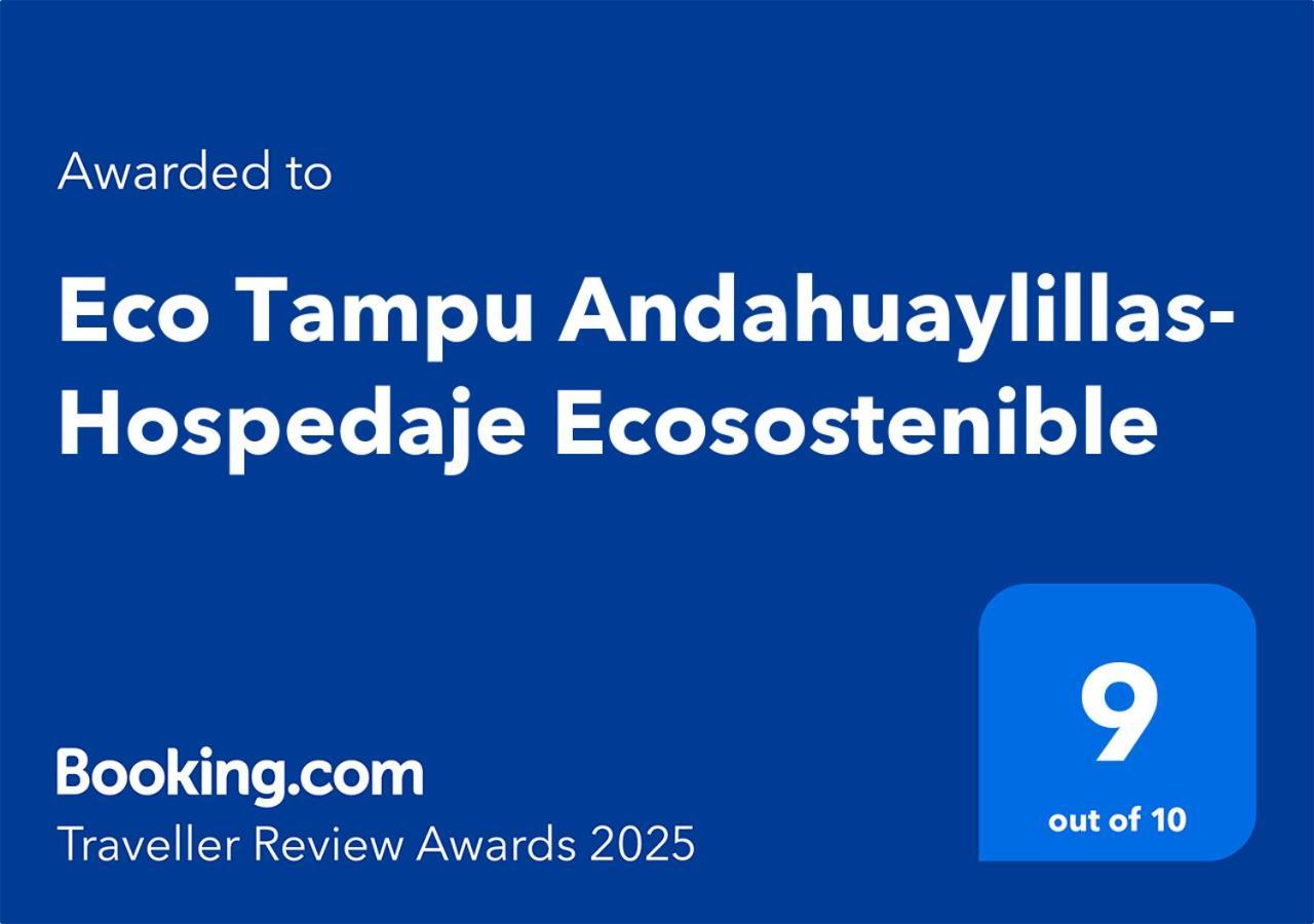 Eco Tampu Andahuaylillas- Hospedaje Ecosostenible Екстериор снимка